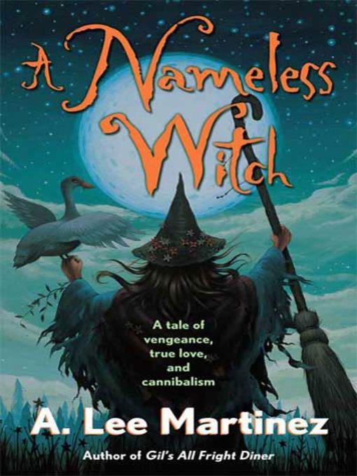 Title details for A Nameless Witch by A. Lee Martinez - Available